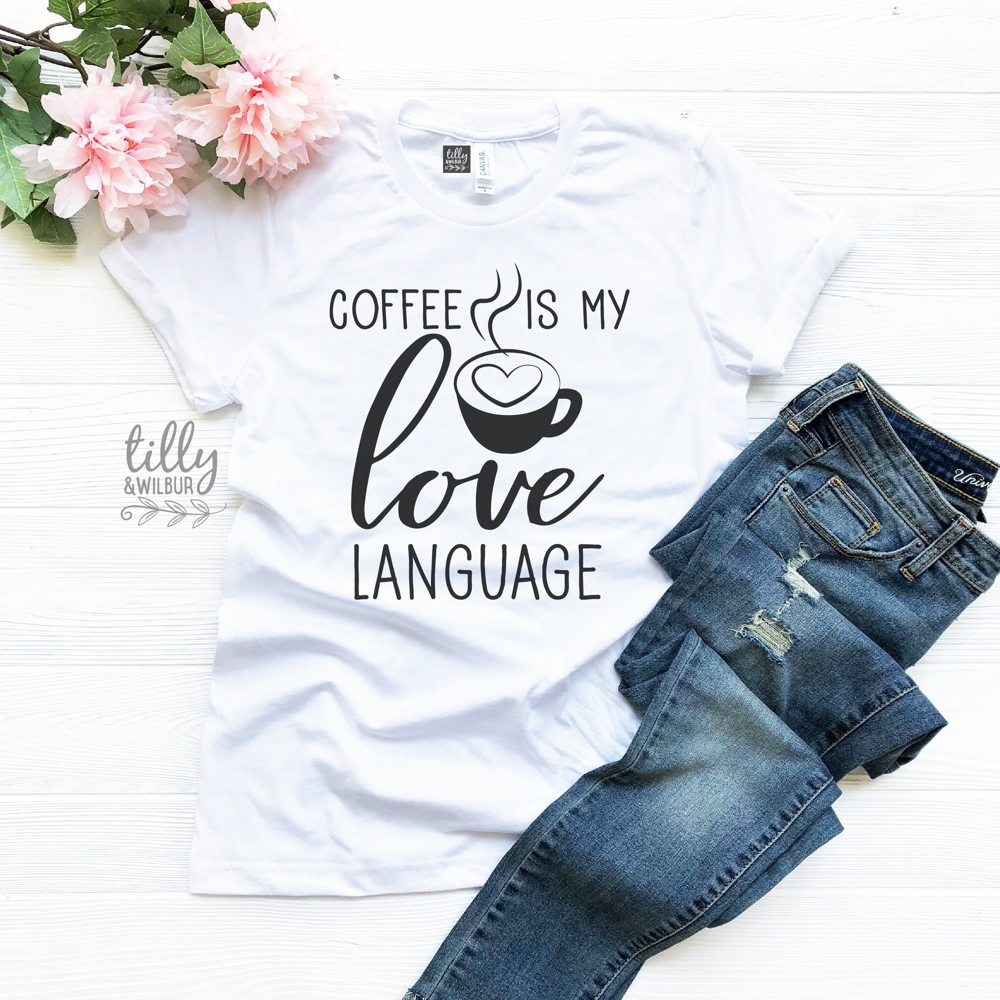 Coffee Is My Love Language Women's T-Shirt