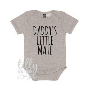 Daddy's Little Mate Baby Bodysuit
