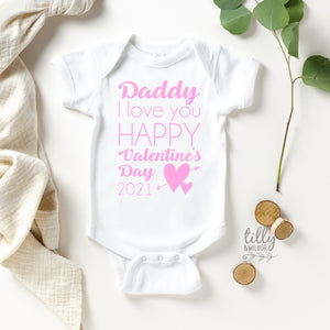 Daddy I Love You Happy Valentine's Day 2024 Baby Bodysuit