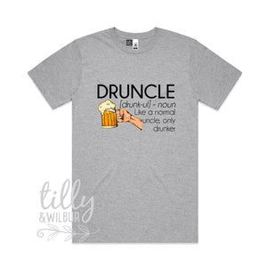 Druncle Just Like A Normal Uncle Only Drunker Men's T-Shirt