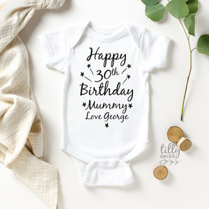 Happy 30th Birthday Mummy Baby Bodysuit