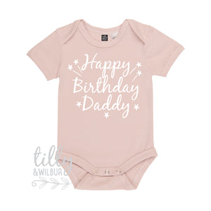 Happy Birthday Daddy Baby Bodysuit