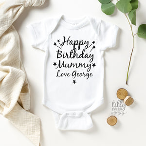Happy Birthday Mummy Baby Bodysuit