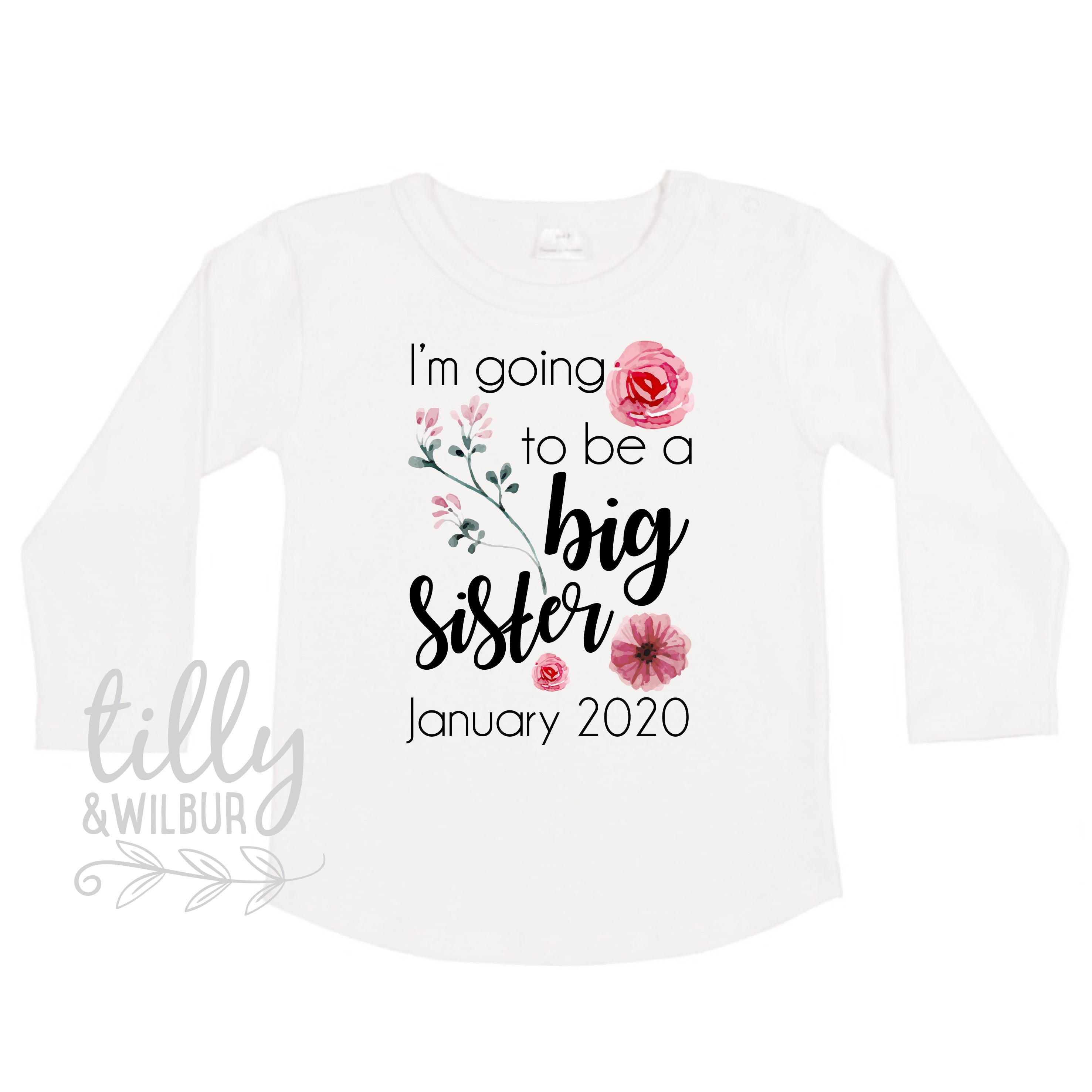 I'm Going To Be A Big Sister With Custom Month Year Tilly&Wilbur®