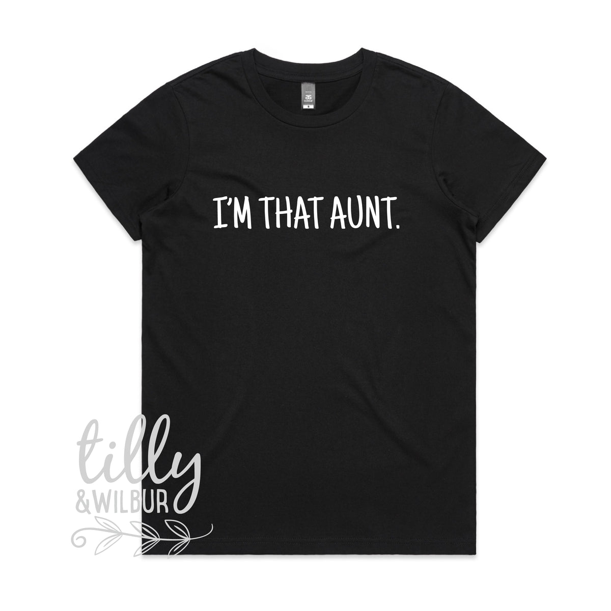 I&#39;m That Aunt. Women&#39;s T-Shirt