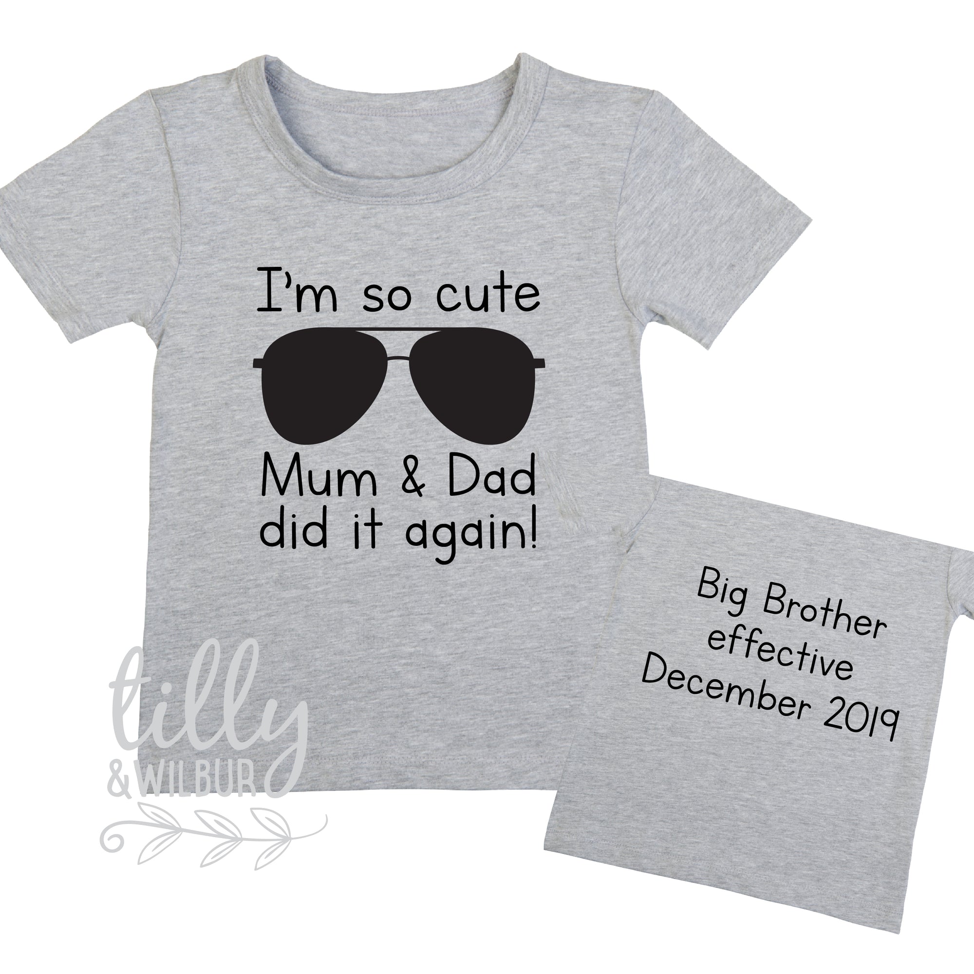 I'm So Cute Mum & Dad Did It Again! Personalised Big Brother T-Shirt