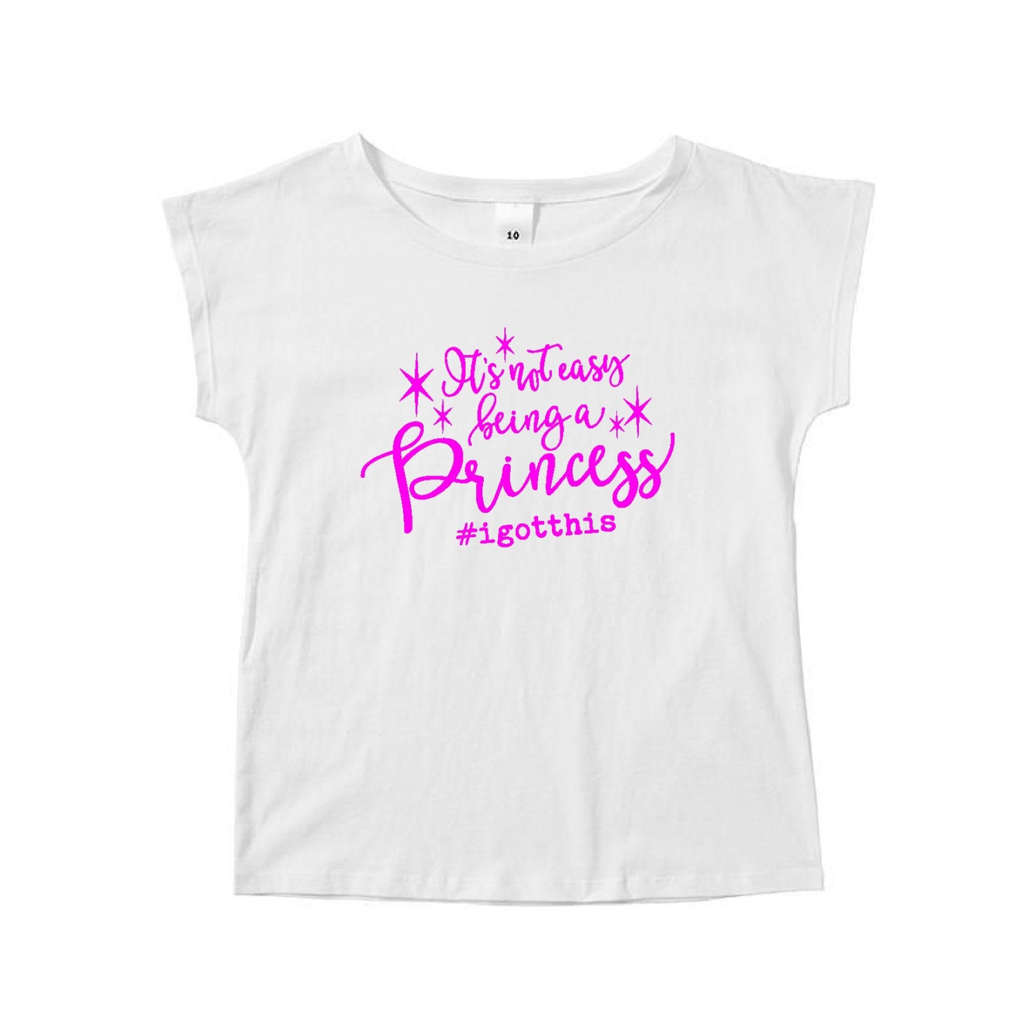 It's Not Easy Being A Princess #igotthis Girls T-Shirt, White Short Sleeve Cotton TShirt For Girls, Funny Gift, Princess Tee, G-W-SS-T