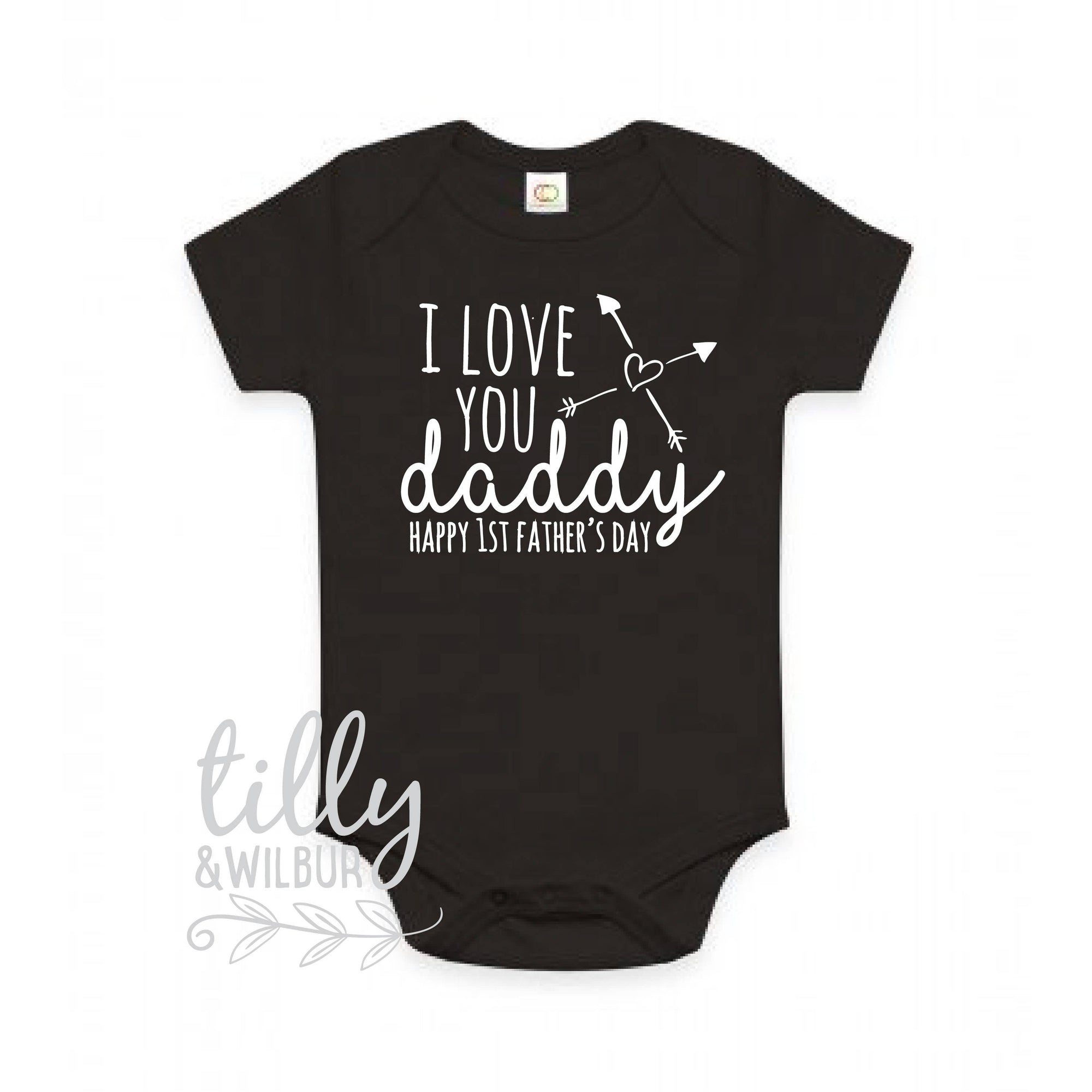 I Love You Daddy Happy 1st Father's Day, Father's Day Bodysuit, Father's Day Baby Outfit, First Fathers Day Baby Gift, Daddy, U-BK-BS