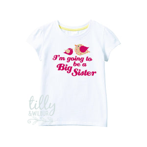 I'm Going To Be A Big Sister T-Shirt, Big Sister Shirt, Pregnancy Announcement, Big Sister In Training, Only Child Expiring, G-W-SS-T