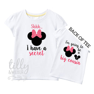 Shhh I Have A Secret I&#39;m Going To Be A Big Cousin TShirt for Girls, Minnie Mouse Design, Big Cousin Shirt, Pregnancy Announcement, G-W-SS-T