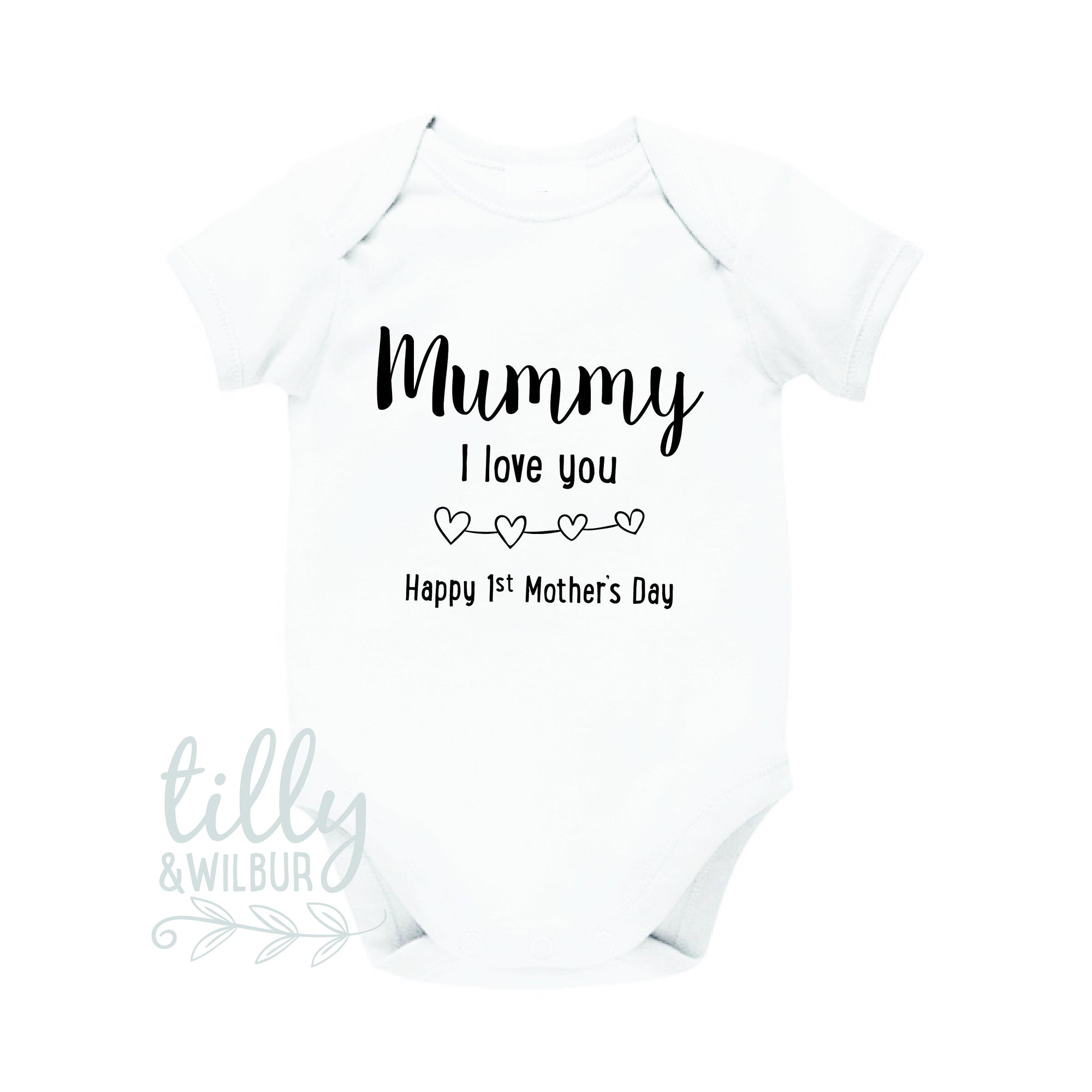 Mummy I Love You Happy 1st Mother's Day, Mother's Day Baby Bodysuit, First Mother's Day Outfit, Happy 1st Mothers Day, Baby Gift For Mummy