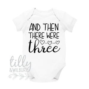 And Then There Were Three, And Then There Were 3 Pregnancy Announcement Bodysuit, Announcement Romper, Maternity Photo Prop, Baby Reveal