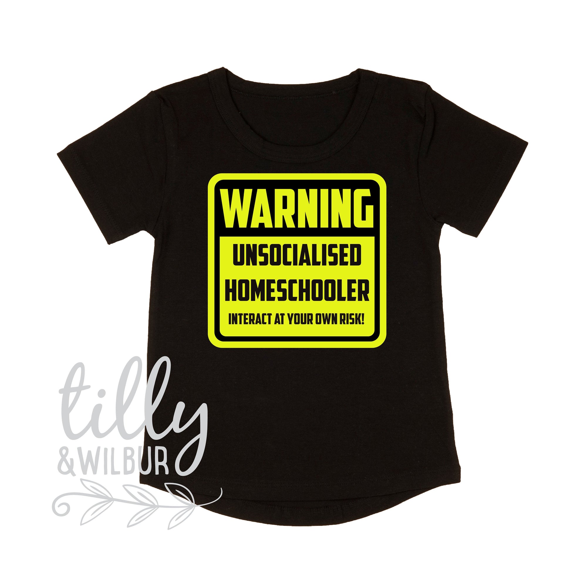 Warning Unsocialised Homeschooler Interact At Your Own Risk, Homeschooler T-Shirt, Home School Shirt, Homeschool Uniform, Homeschool Gift