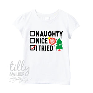 Naughty Nice I Tried Christmas T-Shirt, Xmas T-Shirt, Naughty But Nice, Dear Santa Define Good, Christmas, Girls Christmas T-Shirt, Xmas