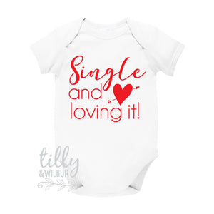 Single And Loving It Funny Baby Bodysuit, Valentine's Day Bodysuit, Valentine's Day Gift, Funny Baby Gift, 1st Valentine's Day, Hello Ladies