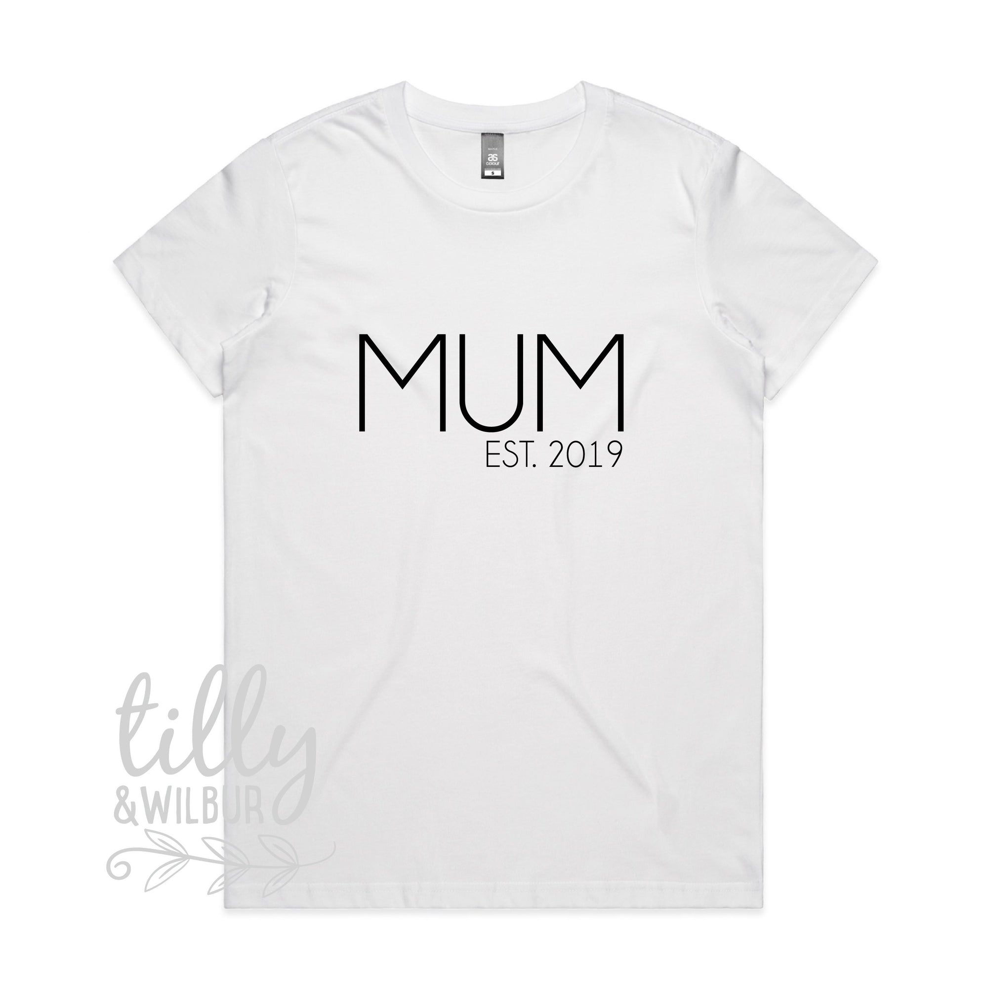 Mum Est 2019 Mother's Day T-Shirt, Personalised Mother's Day Gift, Mother's Day T-Shirt, 1st Mothers Day, First Mother's Day Gift, Mum Gift