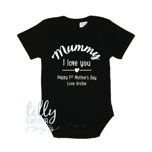 Mummy I Love You Happy First Mother's Day Personalised Baby Bodysuit, 1st Mother's Day Gift, First Mothers Day, Mothers Day Outfit For Baby
