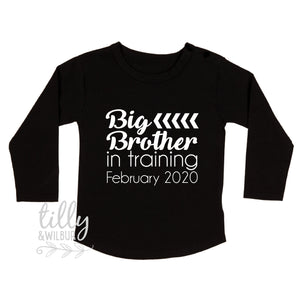 Big Brother In Training Long Sleeve T-Shirt With Personalised Due Date, Big Brother Shirt, Long Sleeve Big Brother Tee, Brother Shirt