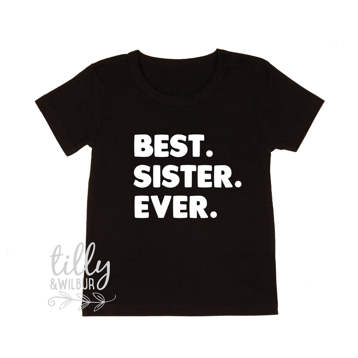 Best. Sister. Ever. Pregnancy Announcement, Sister Gift, Sibling Reveal Shirt, Sister T-Shirt, Pink Short Sleeve Girls Tee, Big Sister Shirt