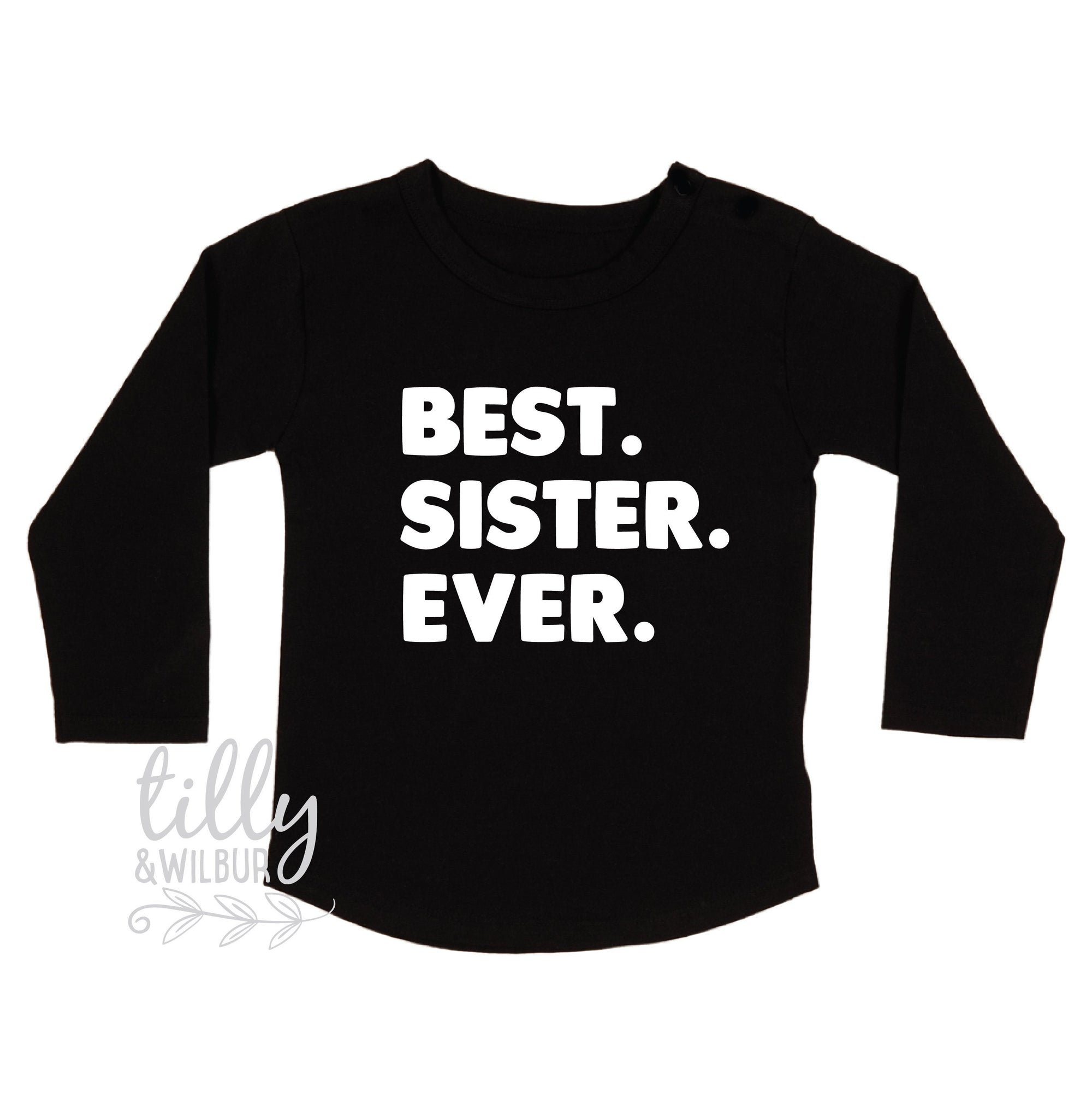 Best. Sister. Ever. Pregnancy Announcement, Sister Gift, Sibling Reveal Shirt, Sister T-Shirt, Pink Short Sleeve Girls Tee, Big Sister Shirt