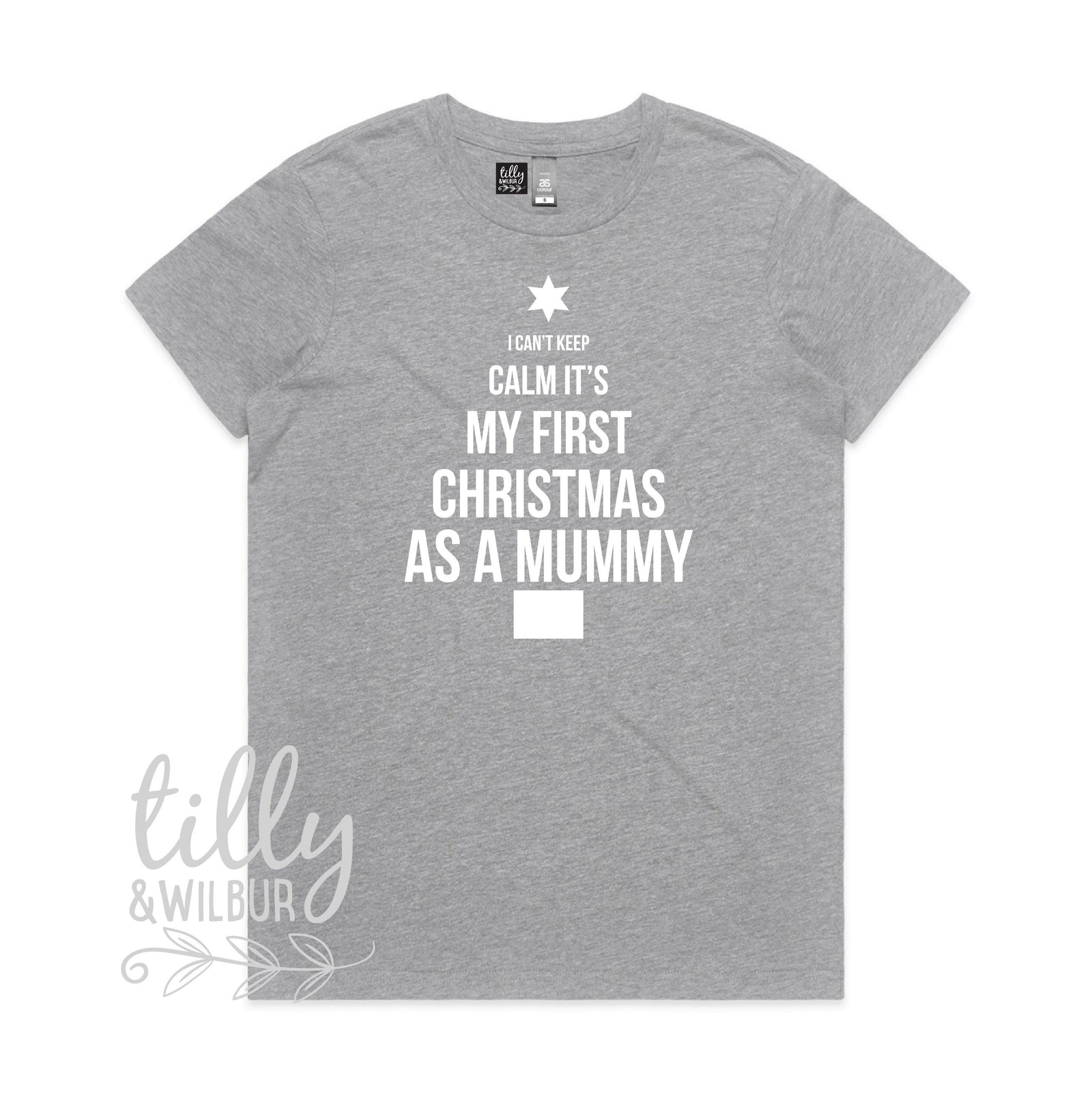 I Can't Keep Calm It's My First Christmas As A Mummy, New Mummy Christmas Outfit, New Mum Christmas Gift, 1st Christmas First Christmas Gift