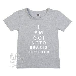 I Am Going To Be A Big Brother Eye Test T-Shirt, Eye Test Brother Shirt, I&#39;m Going To Be A Big Brother Shirt, Pregnancy Announcement, Bro