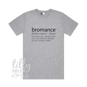 Bromance T-Shirt, Funny Bromance Tee For Men, Funny Men&#39;s Gift, Best Friend T-Shirt For Men, The Bromance Is Real, Brother Shirt, Brotherly