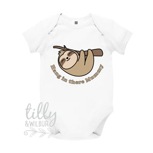 Hang In There Mummy Sloth Baby Bodysuit, New Baby Gift, Newborn Baby Gift, Baby Shower Gift, Sloth Baby, New Mum Gift, New Mummy Gift