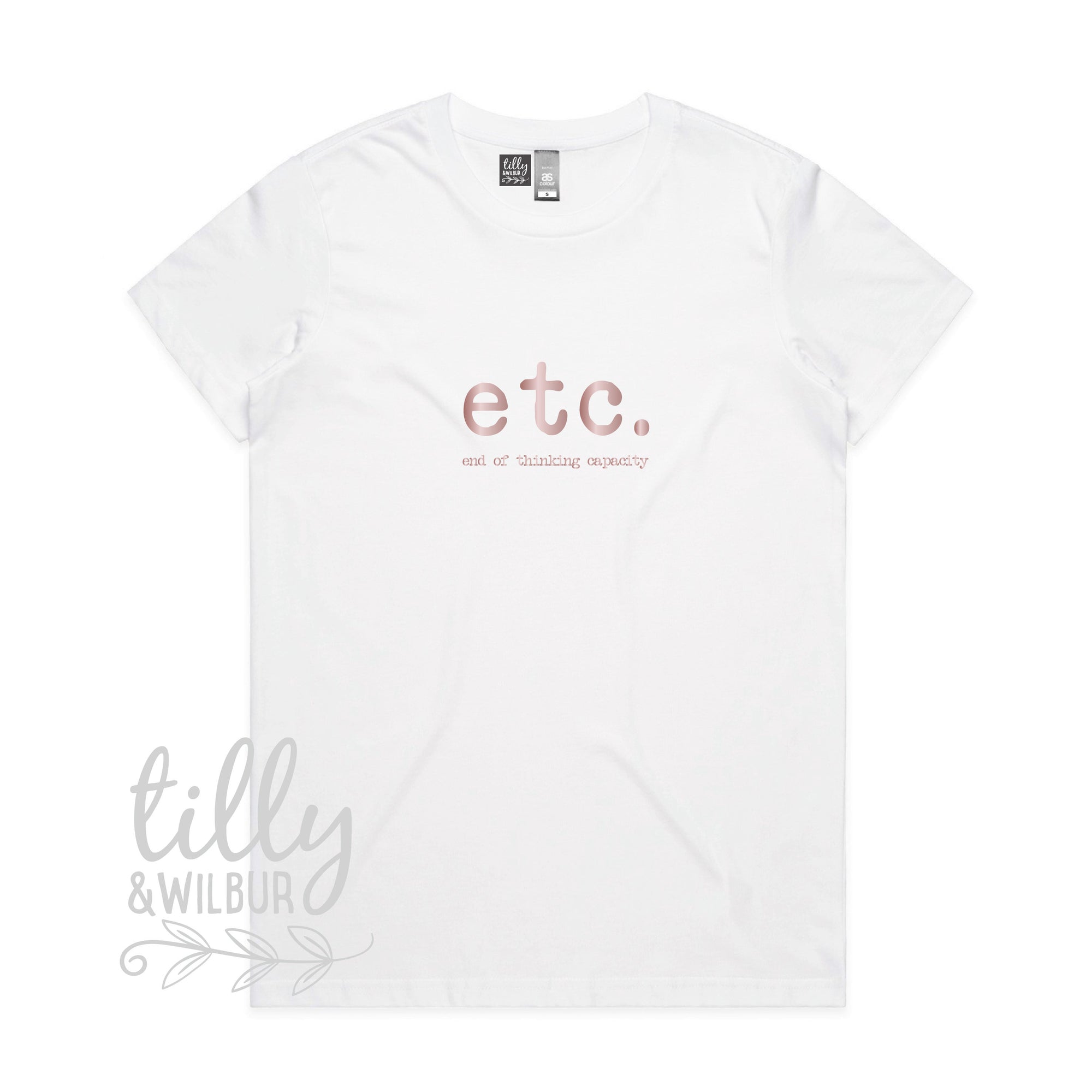 Etc. End Of Thinking Capacity Women&#39;s T-Shirt, Etc T-Shirt, Women&#39;s Gift, Women&#39;s T-Shirt, Gift For Her, Female Birthday, Funny T-Shirt