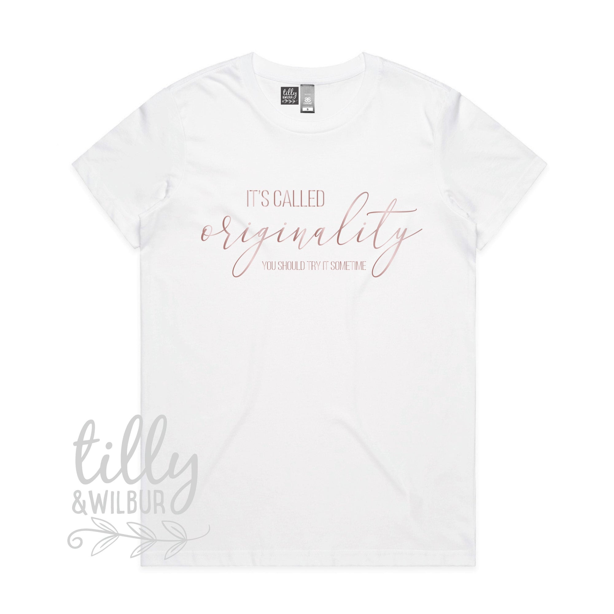 It&#39;s Called Originality You Should Try It Some Time Women&#39;s T-Shirt, Copy T-Shirt, Women&#39;s Gift, Gift For Her, Her Birthday, Funny T-Shirt