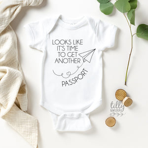 Looks Like It&#39;s Time To Get Another Passport Pregnancy Announcement Bodysuit, Maternity Photo Prop, Pregnancy Reveal, New Travel Buddy, Baby