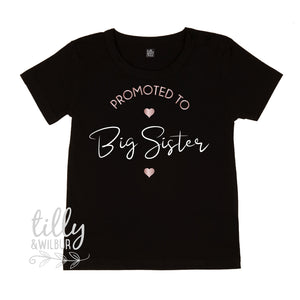 Promoted To Big Sister Personalised Pregnancy Announcement T-Shirt For Girls Aged 0-16, Big Sister Shirt, Big Sister Tee, Big Sis, Sister