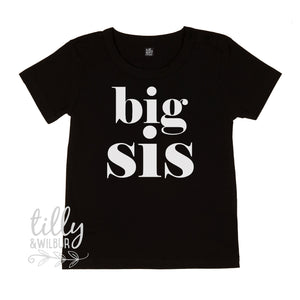 Big Sis T-Shirt, Big Sister Announcement, Big Sister Gift, Pregnancy Announcement Shirt, I&#39;m Going To Be A Big Sister Announcement T-Shirt