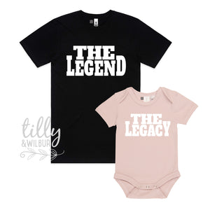 The Legend The Legacy Father Son Father Daughter Matching Shirts, Matching Dad And Baby, Father&#39;s Day Gift, Newborn Gift, New Dad T-Shirt