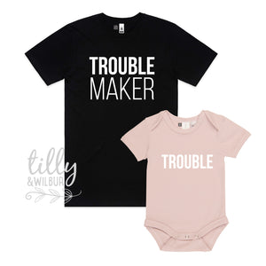 Trouble Maker, Trouble Father Son, Daddy Daughter Matching Shirts, Matching Dad And Baby, Father&#39;s Day Gift, Newborn Gift, New Dad T-Shirt