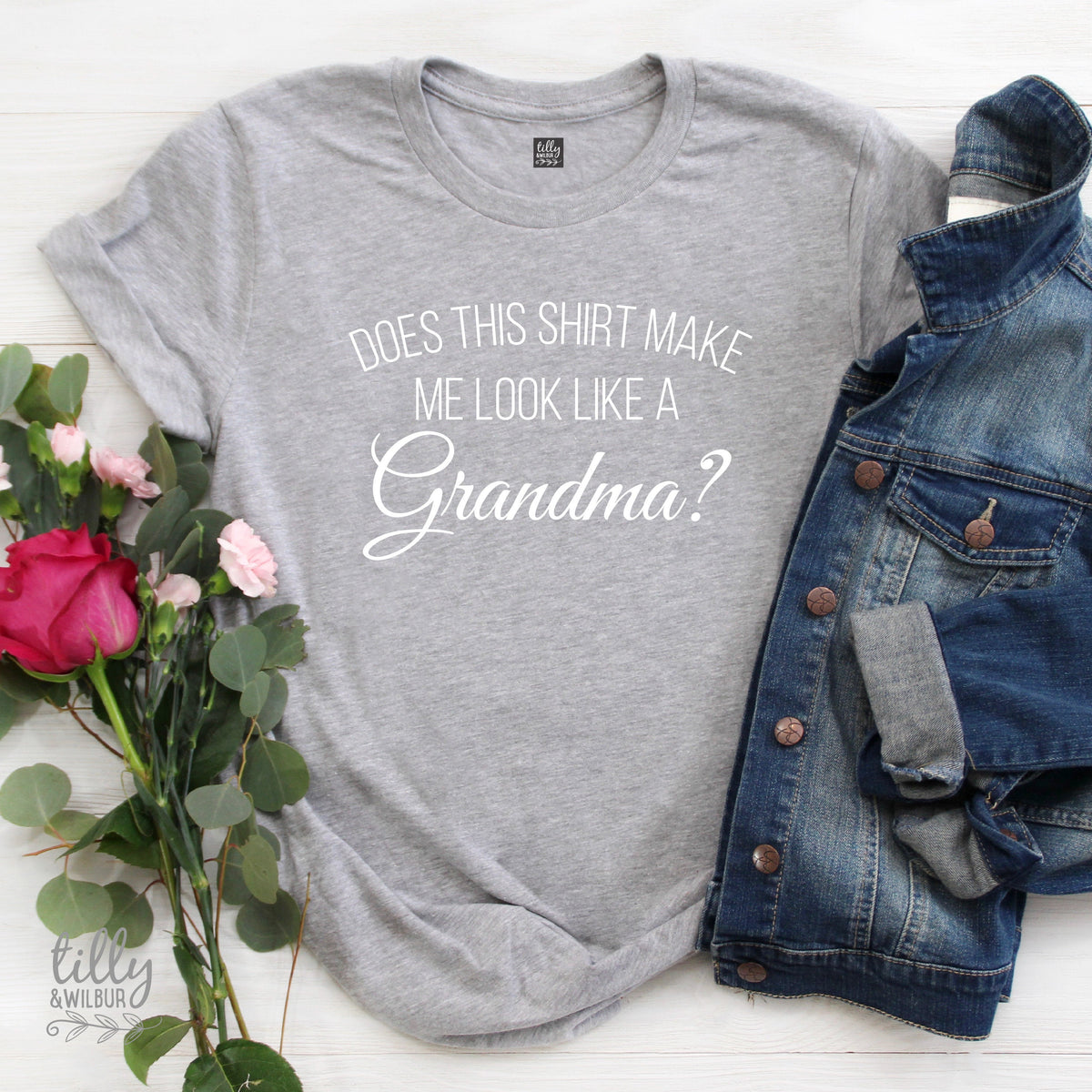 Does This Shirt Make Me Look Like A Grandma? Women&amp;#39;s T-Shirt, Pregnancy Announcement T-Shirt To Grandmother, Nana T-Shirt, New Grandma Shirt