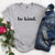 Be Kind Women&#39;s T-Shirt, Be Kind T-Shirt, Be Kind Shirt, Kindness Matters, Inspirational Clothing, Inspirational Quotes, Kindness Clothing