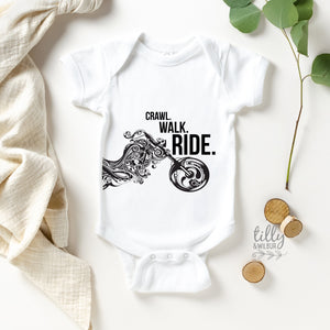 Crawl Walk Ride Baby Bodysuit, Biker Baby, Dirt Bike Baby, Motorbike Baby, Newborn Baby Gift, Biker Gift, Motorcycle, Biking Family Gift
