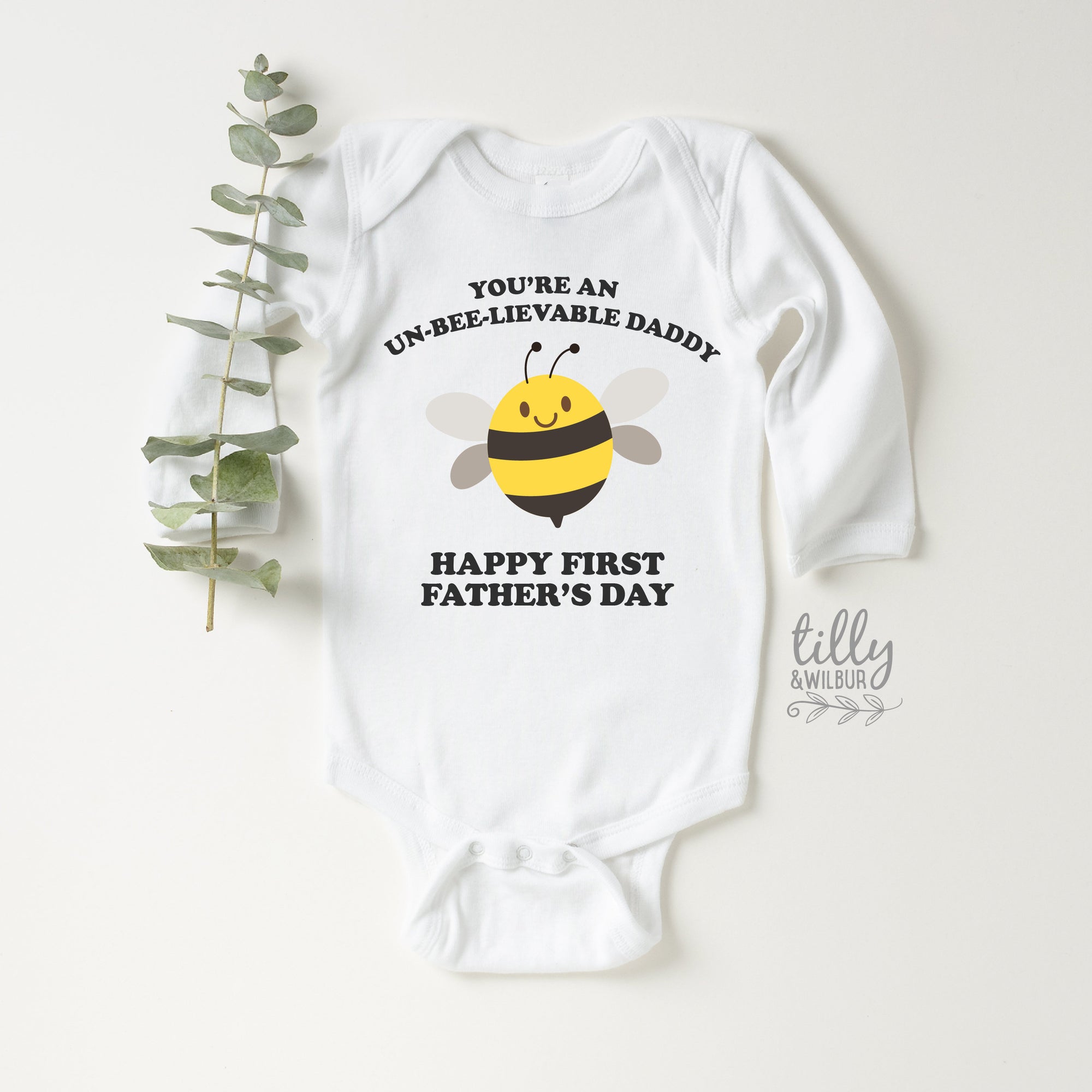 You&#39;re An Un-Bee-Lievable Daddy Happy 1st Father&#39;s Day, Father&#39;s Day Bodysuit, Fathers Day Baby Outfit, First Fathers Day Baby Gift, Bumble