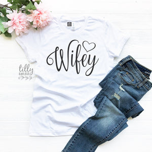Wifey T-Shirt For New Brides, Wifey Tee, Newlyweds, New Wife Gift, Bride To Be Gift, Honeymoon T-Shirt, Wife Gift, Wedding Gift, Bride Gift