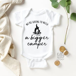 We&#39;re Going To Need A Bigger Camper Pregnancy Announcement Bodysuit, Camping Gift, Let The Adventure Begin, Camping Parents, Little Camper