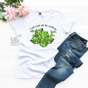 I Just Want All The Monsteras Women&#39;s T-Shirt, Monstera T-Shirt, Monstera Shirt, Women&#39;s Birthday Gift, Women&#39;s Gift, Monstera Lover T-Shirt