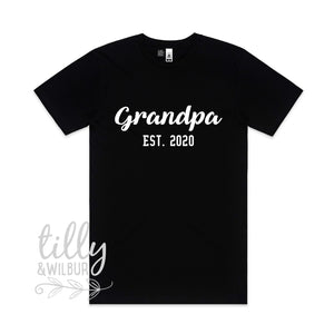 Grandpa Est. T-Shirt, Personalised Pregnancy Announcement Shirt, I&#39;m Going To Be An Grandpa, Baby Shower Gift, Grandparents, Pop, Grandpa
