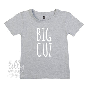 Big Cuz T-Shirt, Big Cousin, Cousin Gift, Pregnancy Announcement, Reveal Gift, Big Cuz, You&#39;re Going To Be A Big Cousin, Promoted to Cousin