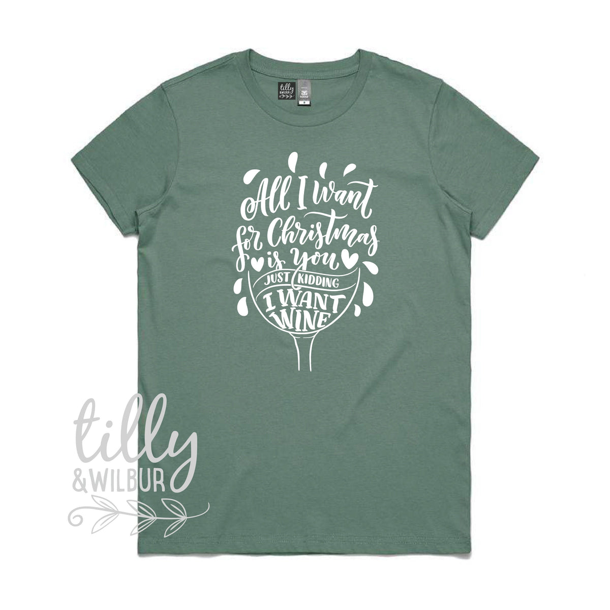 Funny Women&amp;#39;s Christmas Gift, Drinking Christmas T-Shirt, All I Want For Christmas Is You Just Kidding I Want Wine T-Shirt, Funny T-Shirt