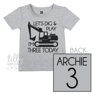 Let&#39;s Dig And Play I&#39;m Three Today Birthday T-Shirt, Three Boys Birthday Shirt, Personalised Boys Birthday Outfit, 3rd Birthday, 3 Birthday