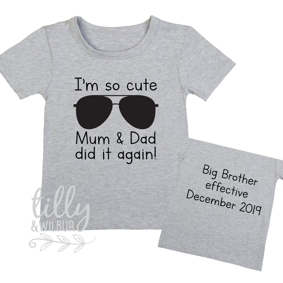 I'm So Cute Mum &amp; Dad Did It Again! Personalised Big Brother T-Shirt