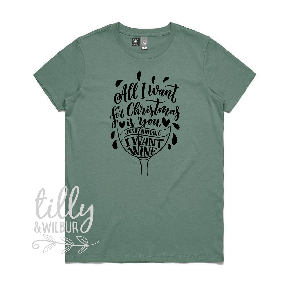 Funny Women&amp;#39;s Christmas Gift, Drinking Christmas T-Shirt, All I Want For Christmas Is You Just Kidding I Want Wine T-Shirt, Funny T-Shirt