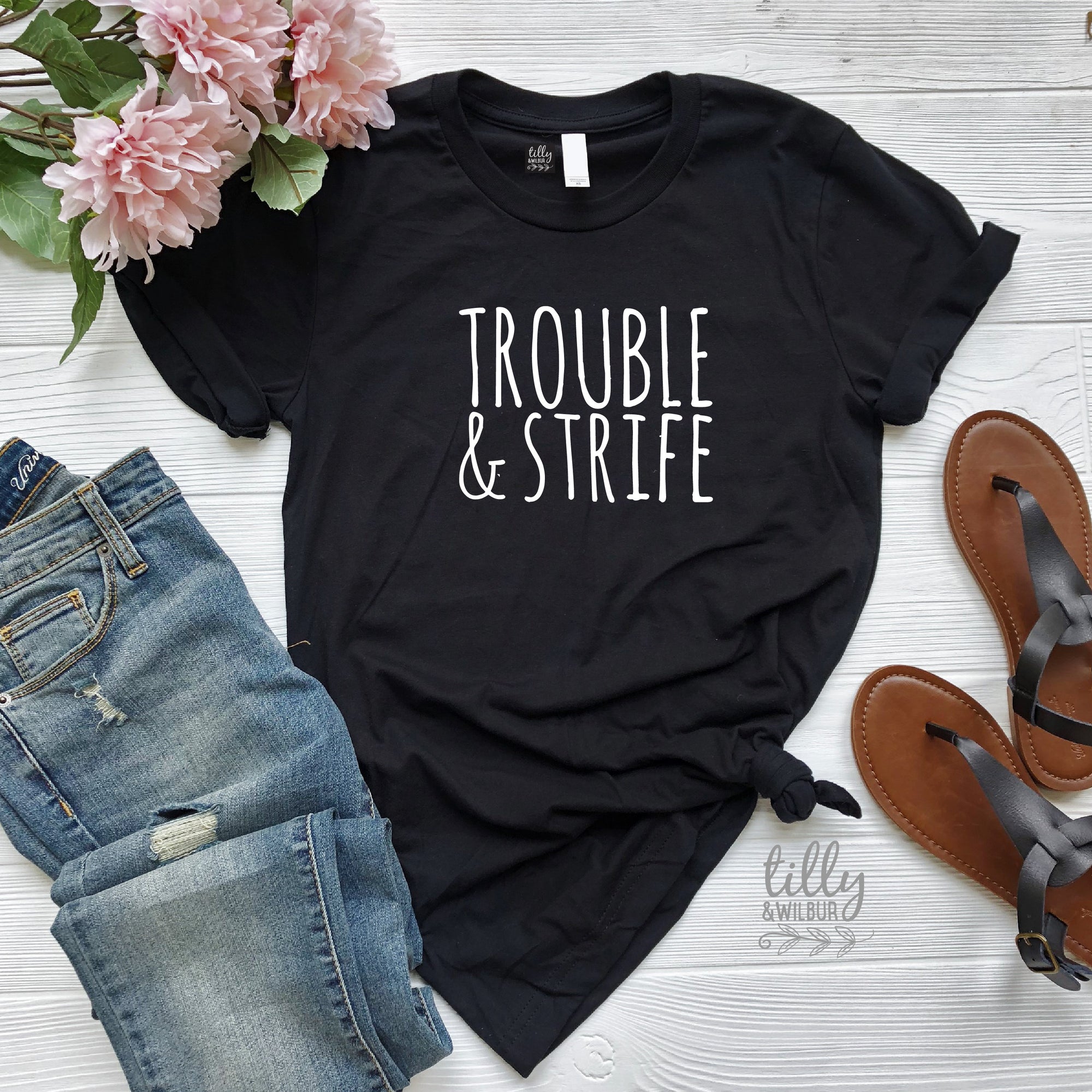 Trouble & Strife Women&#39;s T-Shirt To Go With Big Trouble Little Trouble Father Son Daddy Daughter Matching Shirts, Wife Gift, Funny Wife Gift
