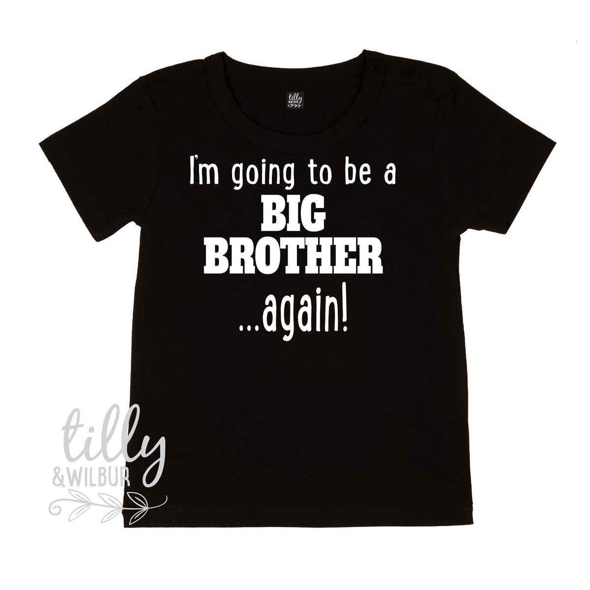 I&amp;#39;m Going To Be A Big Brother... Again! Big Brother T-Shirt, Big Brother Shirt, Pregnancy Announcement, Sibling Shirt, Brother Tee, Big Bro